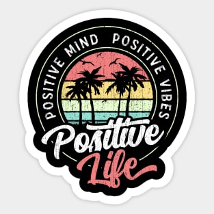 Positive Mind Positive Vibes Positive Life Circle Sticker